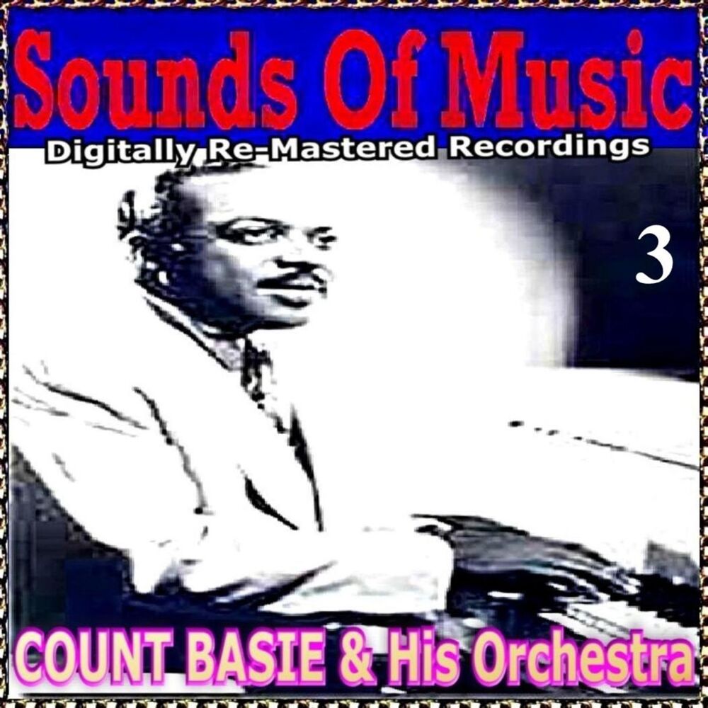 Picture of Sounds of Music Presents Count Basie & His orchestra, Vol. 3