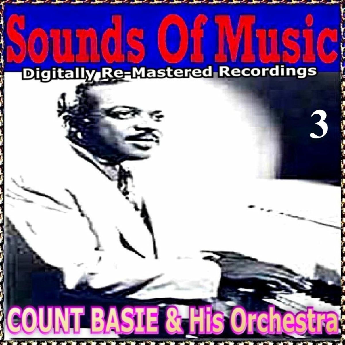 Album cover of Sounds of Music Presents Count Basie & His orchestra, Vol. 3