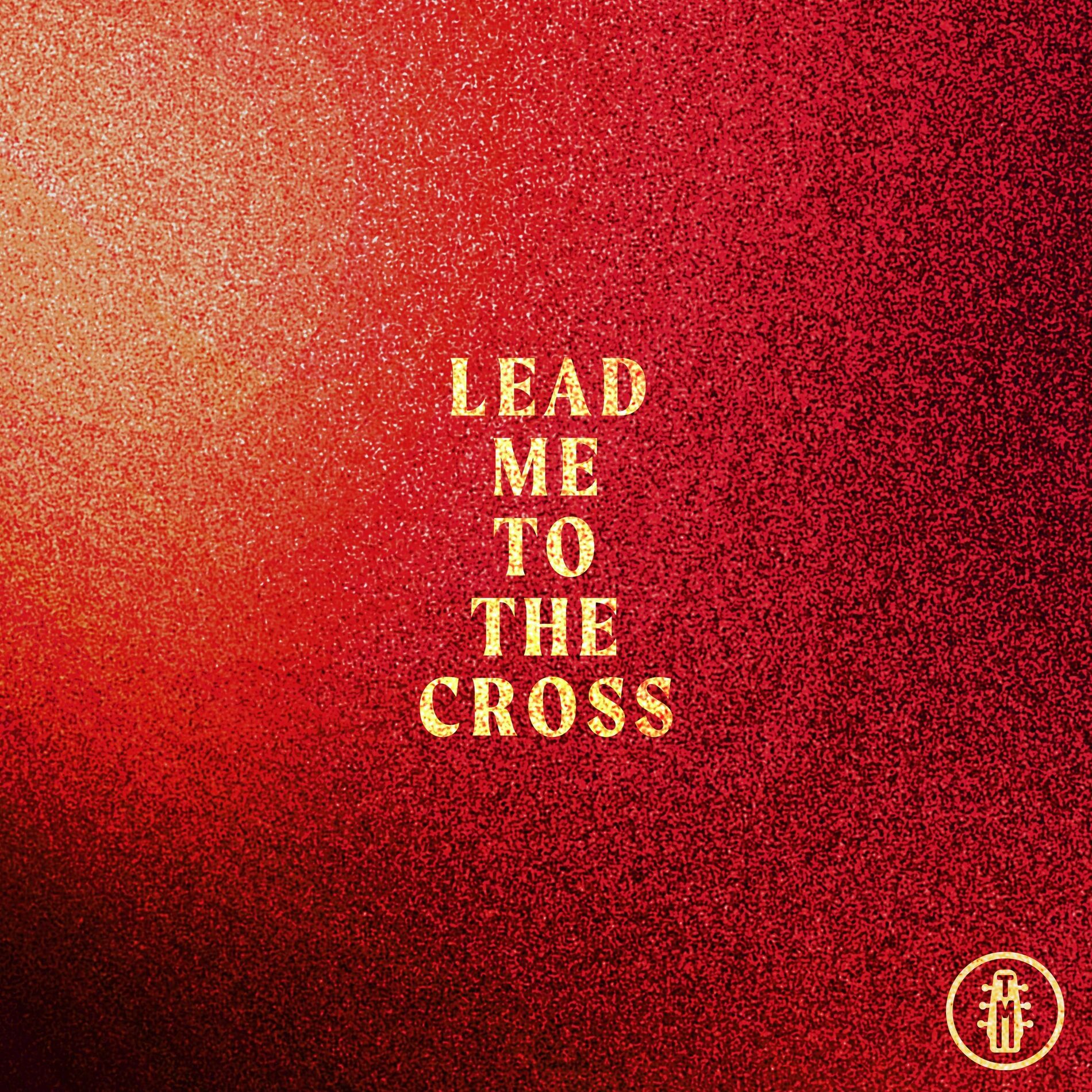 Album cover of Lead Me To The Cross