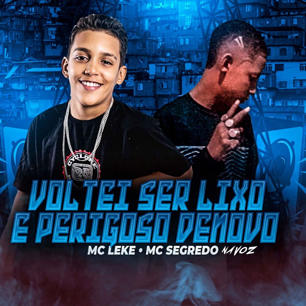 Picture of Voltei Ser Lixo e Perigoso de Novo