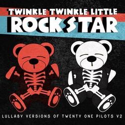 Cover of Lullaby Versions of Twenty One Pilots V2