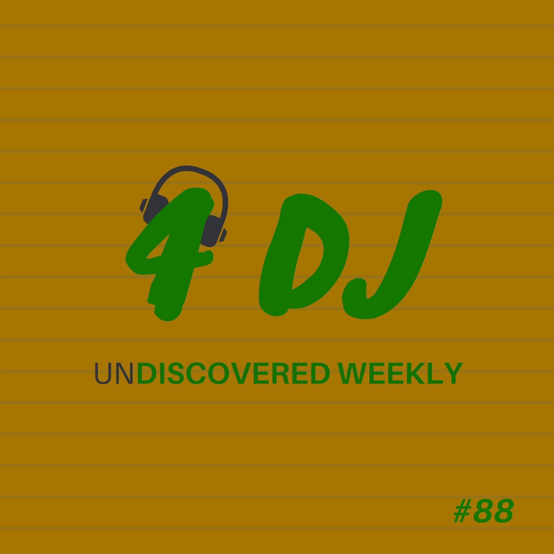 Album cover of 4 DJ: UnDiscovered Weekly #88