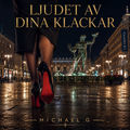 LJUDET AV DINA KLACKAR