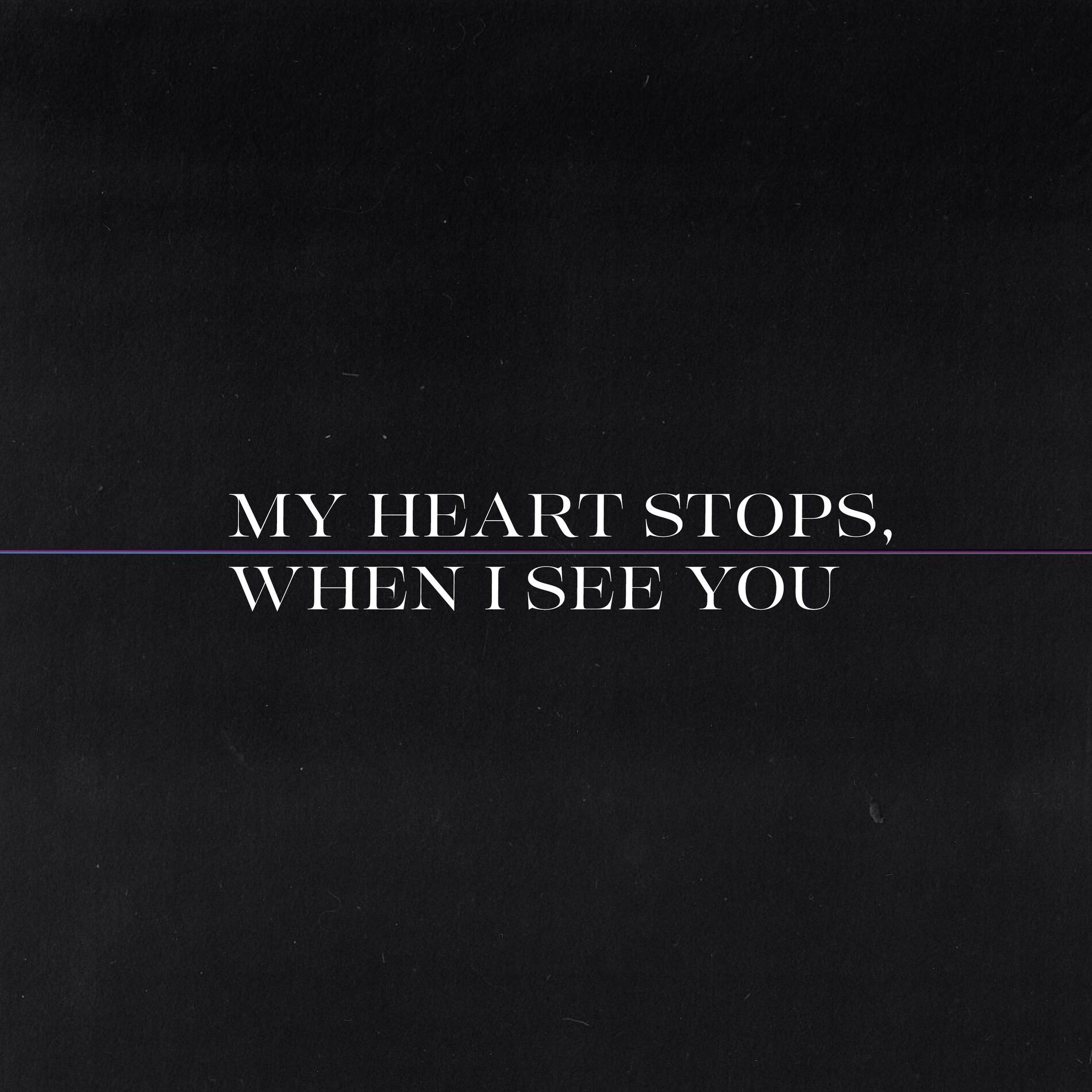 Album cover of My Heart Stops, When I See You