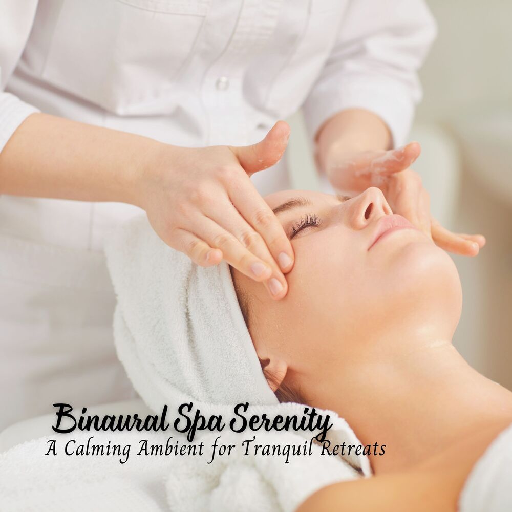 Picture of Binaural Spa Serenity: A Calming Ambient for Tranquil Retreats