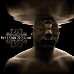 Cover of Shallow Bay: The Best Of Breaking Benjamin Deluxe Edition (Clean)