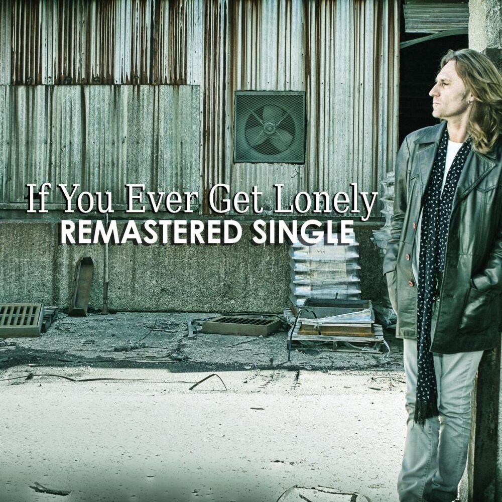 Picture of If You Ever Get Lonely Remastered