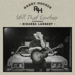 Cover of Still That Cowboy (feat. Miranda Lambert)