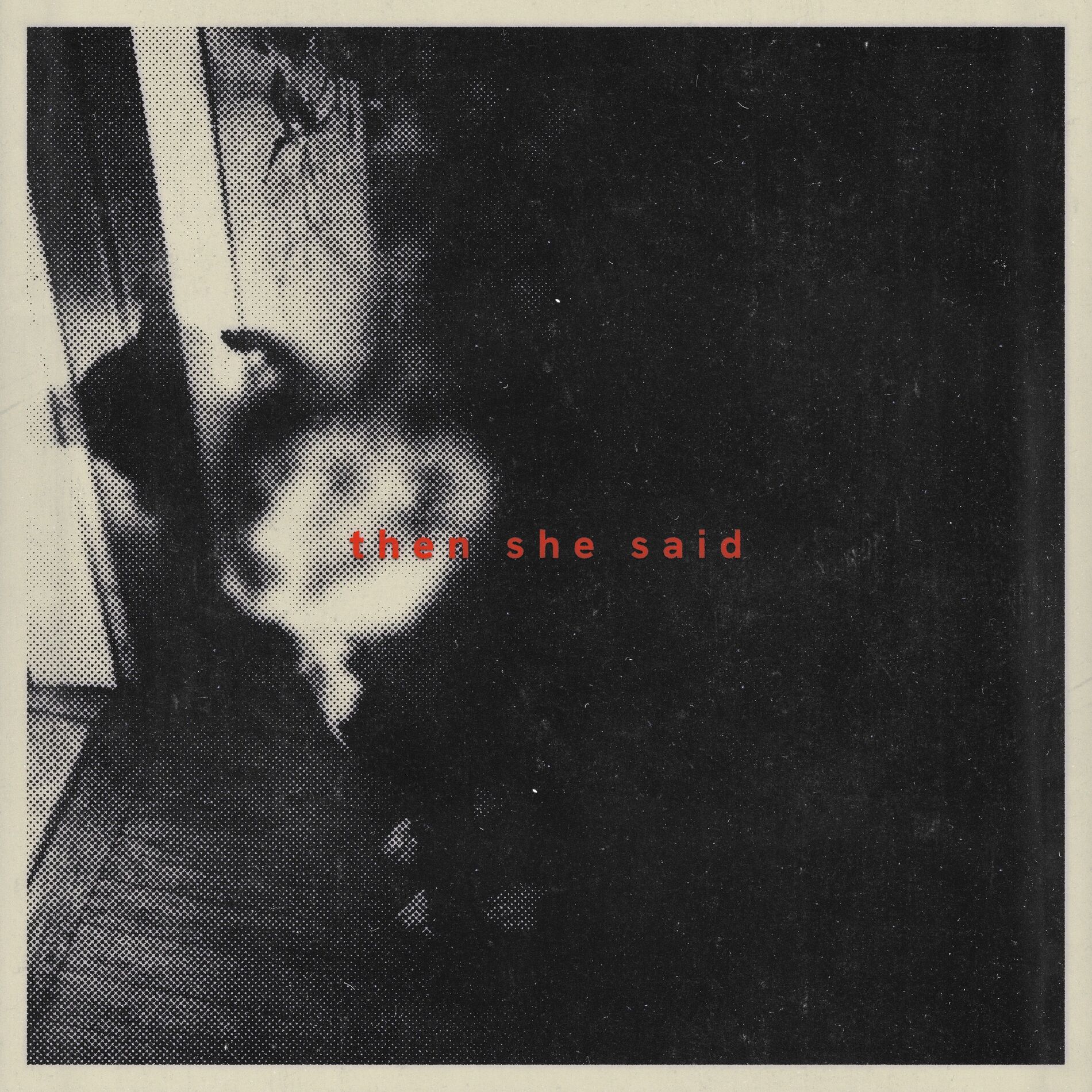 Album cover of then she said