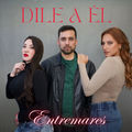 Dile A &Eacute;l