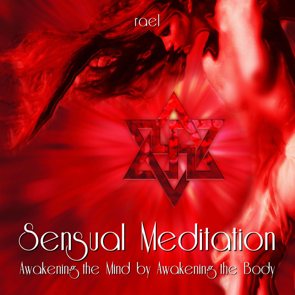 Picture of Sensual Meditation: Awakening the Mind by Awakening the Body