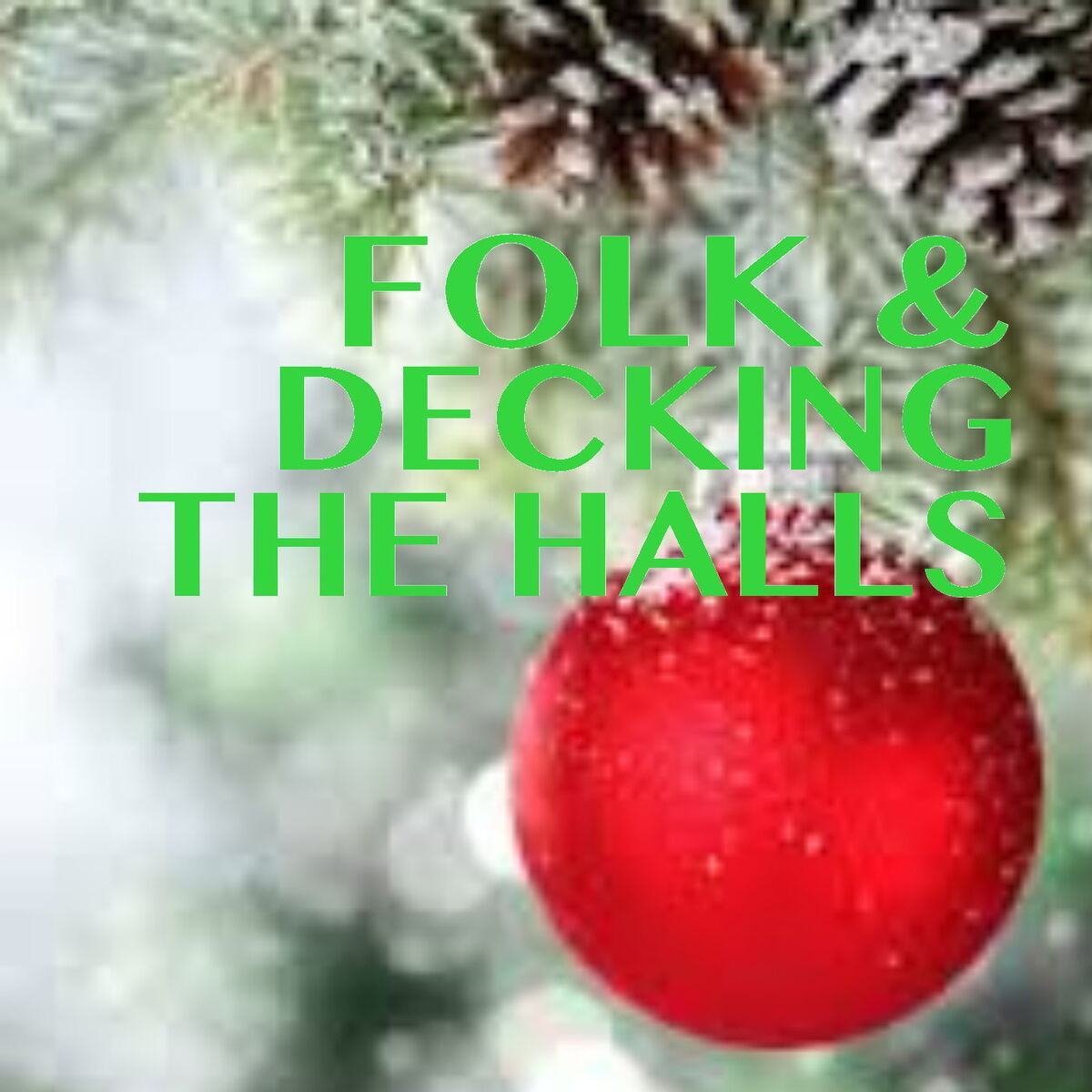Album cover of Folk & Decking The Halls