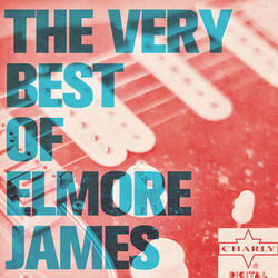 Cover of The Very Best of Elmore James