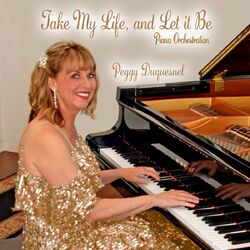 Cover of Take My Life, and Let It Be (Piano Orchestration)