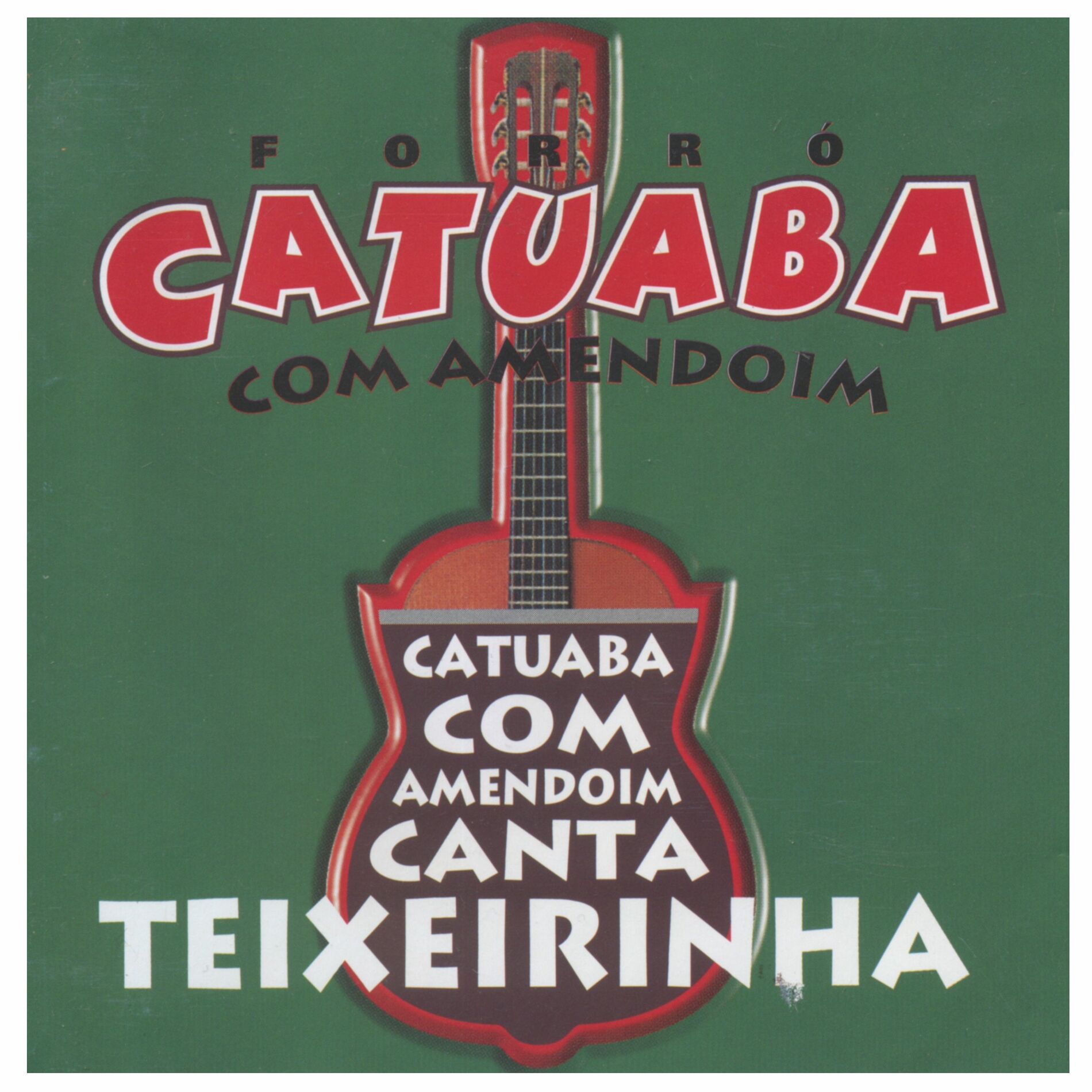 Album cover of Catuaba Com Amendoim Canta Teixeirinha