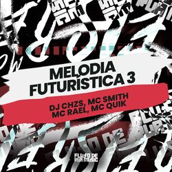 Melodia Futurística 3
