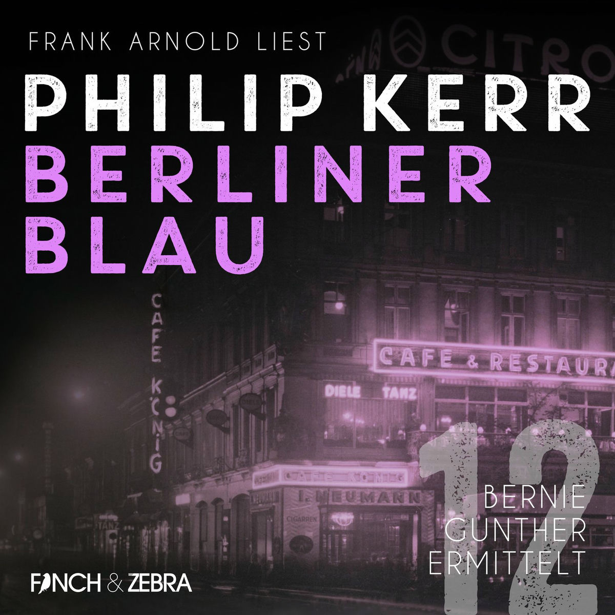 Album cover of Berliner Blau - Bernie Gunther ermittelt, Band 12 (ungekürzt)
