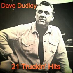 Cover of 21 Truckin' Hits