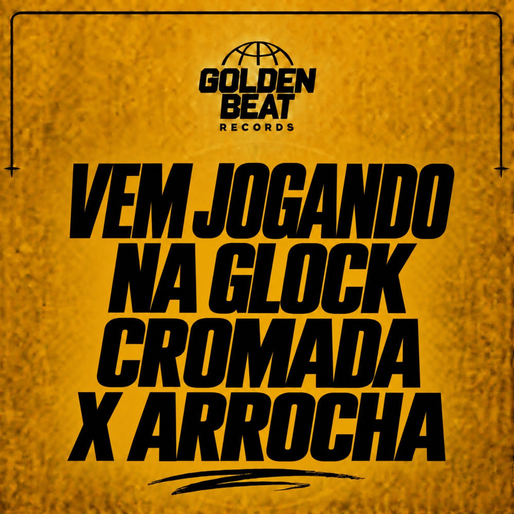 Vem Jogando Na Glock Cromada X Arrocha (Remix)