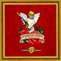 Cover of Las Romanticas Favoritas de Fuerza Regida