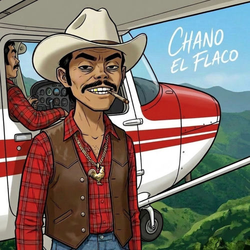 CHANO EL FLACO