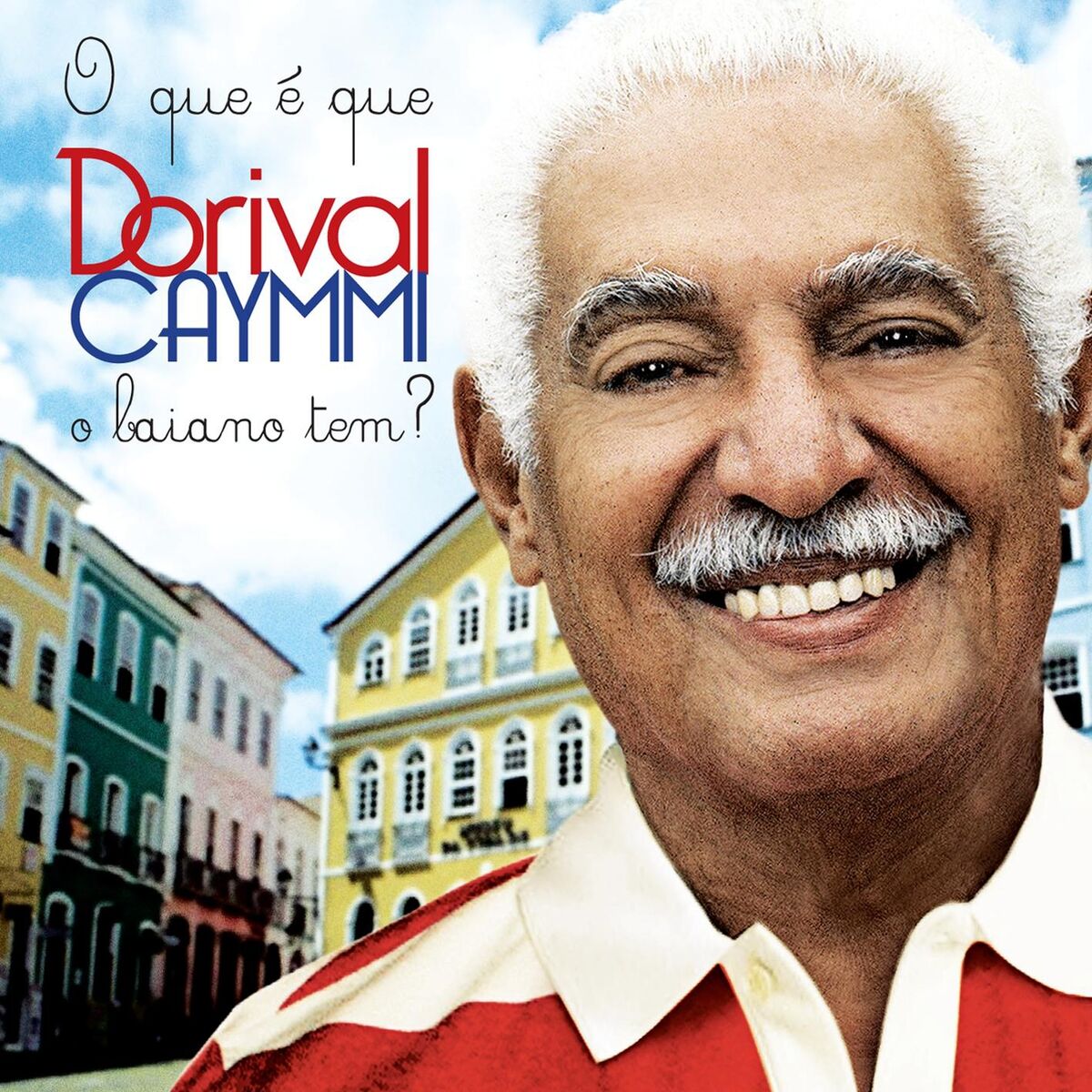 Album cover of O Que É Que o Baiano Tem