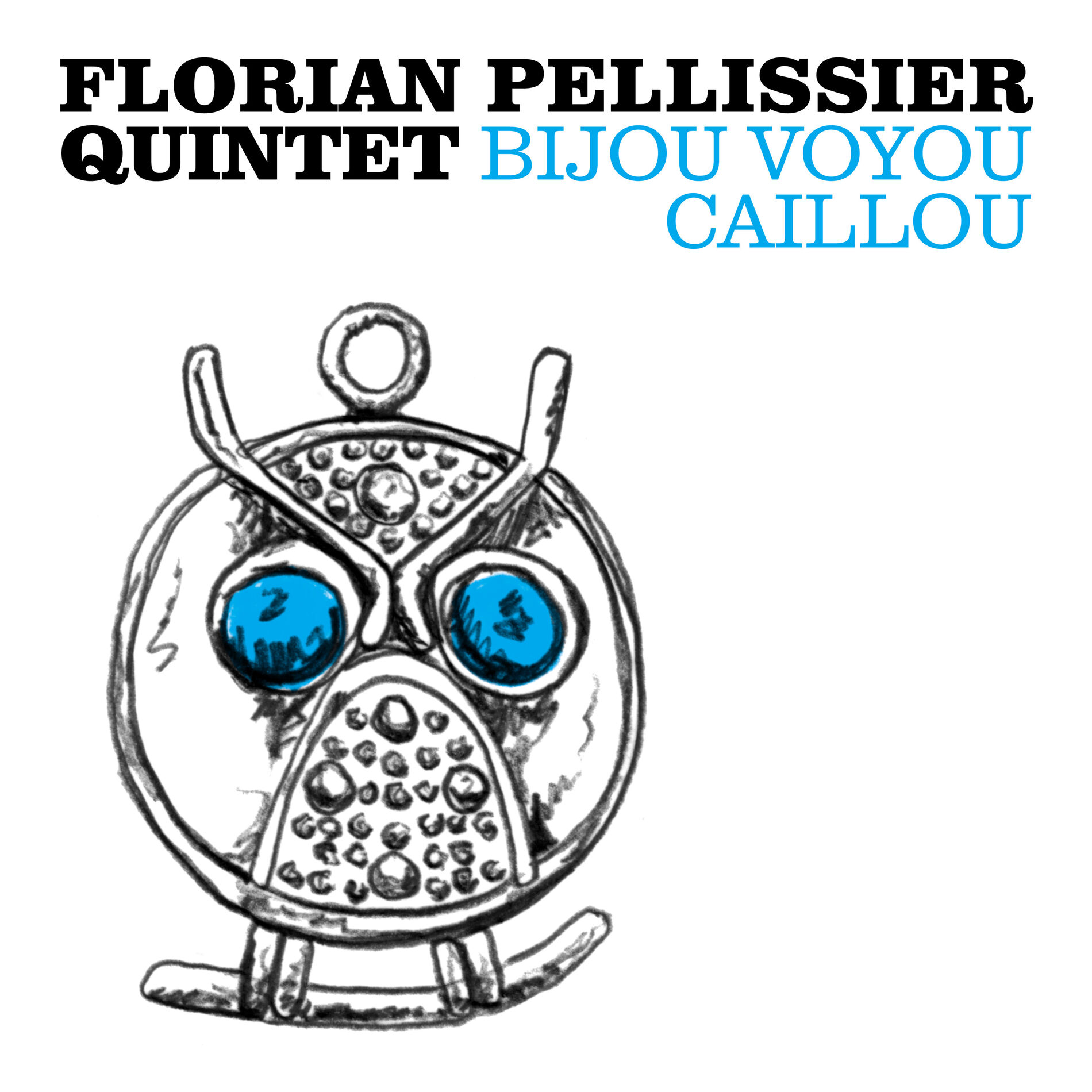 Album cover of Bijou voyou caillou