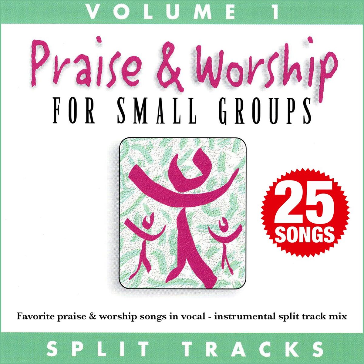 Album cover of Praise & Worship for Small Groups, Vol. 1 (Whole Hearted Worship)