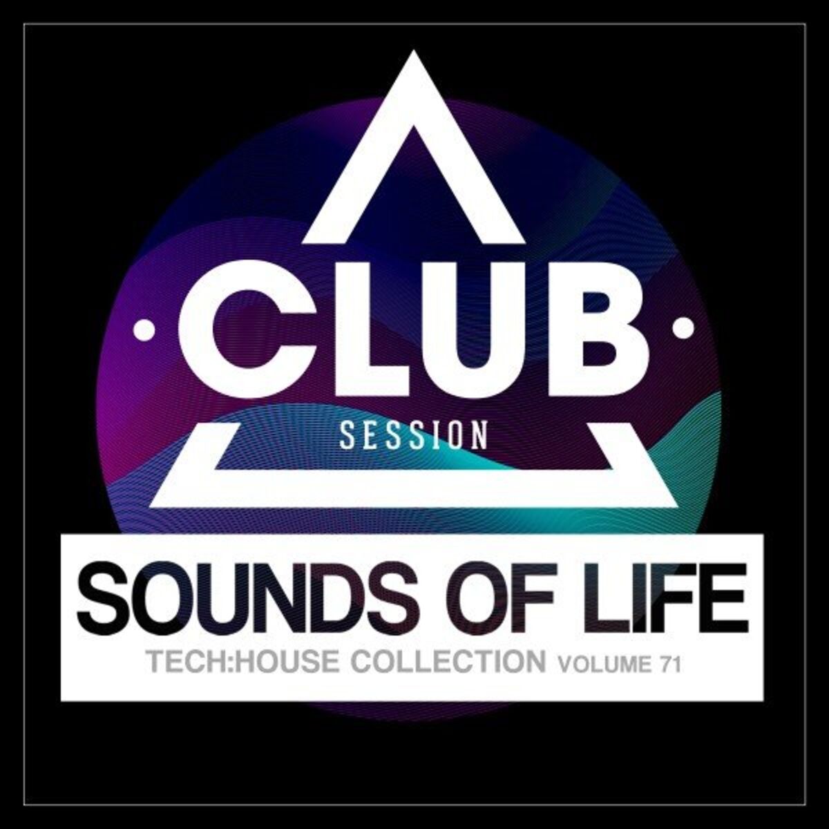 Album cover of Sounds of Life: Tech House Collection, Vol. 71