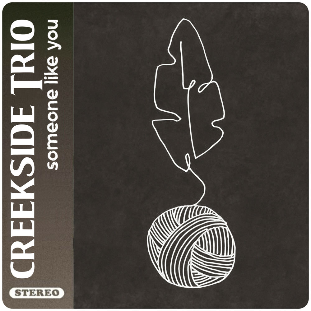 Album artwork for Someone Like You by Creekside Trio