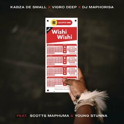 Cover of Wishi Wishi (feat. Scotts Maphuma & Young Stunna)