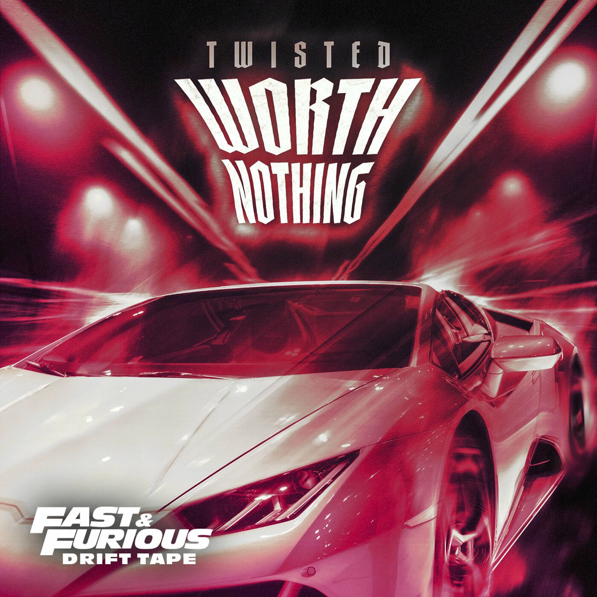 Album picture of WORTH NOTHING (Fast & Furious: Drift Tape/Phonk Vol 1)