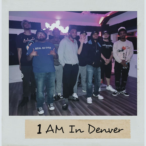 1 AM In Denver (feat. Kelo Love, Real As Ever, Masta Dre the Shapeshifter, Wyco Droop, The Hassan Assassin & Faith)
