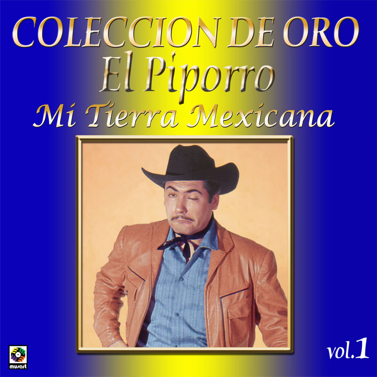 Album cover of Colección De Oro, Vol. 1: Mi Tierra Mexicana