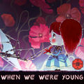 When We Were Young