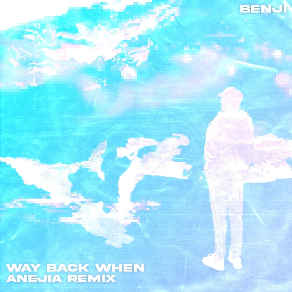 Picture of WAY BACK WHEN (Anejia Remix)
