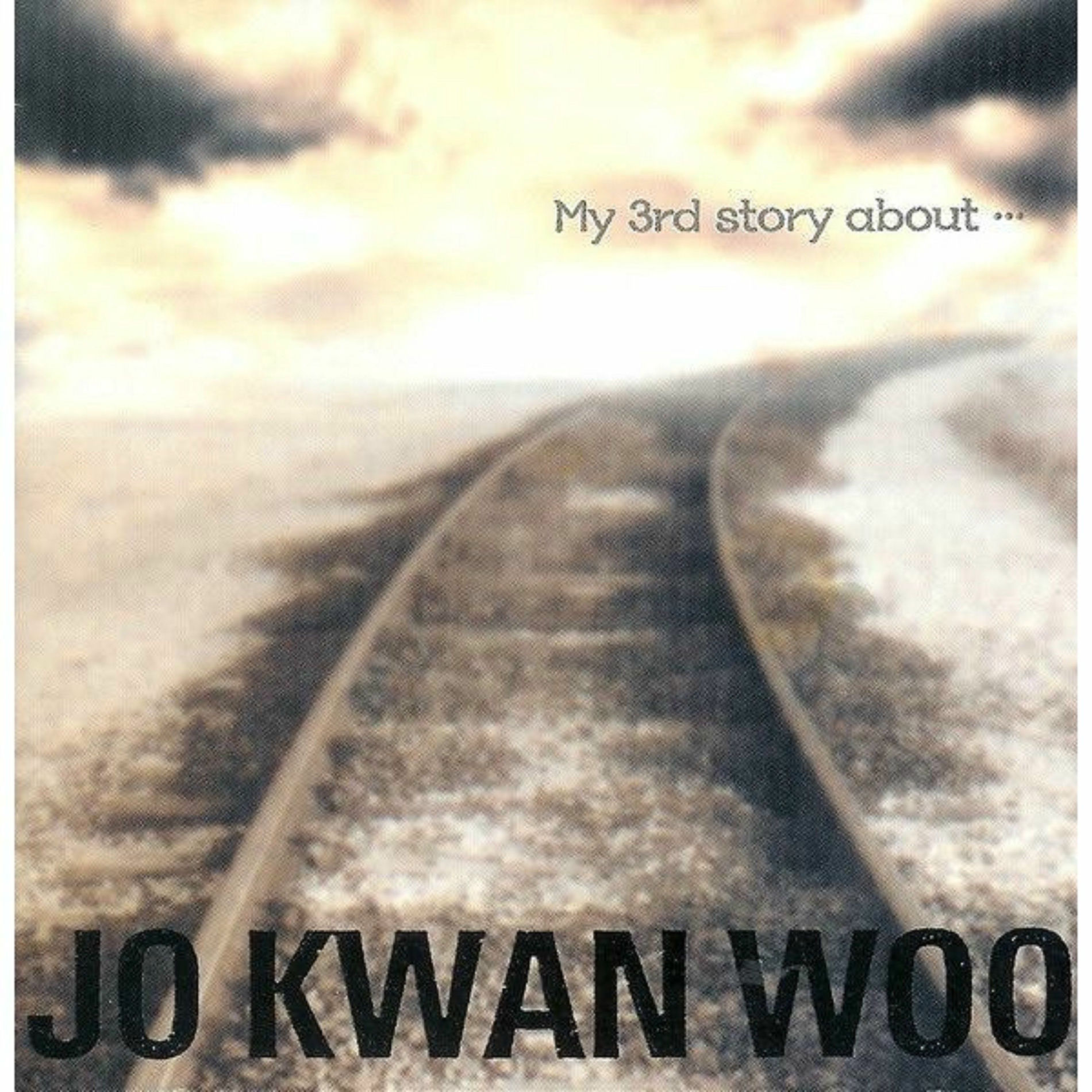 Jo Kwan Woo - My 3rd Story About | Deezer