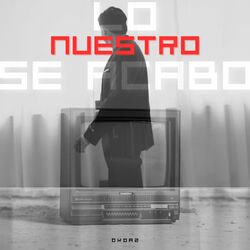 Cover of Lo Nuestro Se Acabo