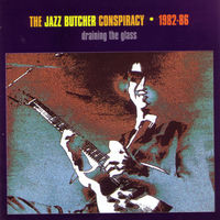 The Jazz Butcher: albums, songs, concerts | Deezer