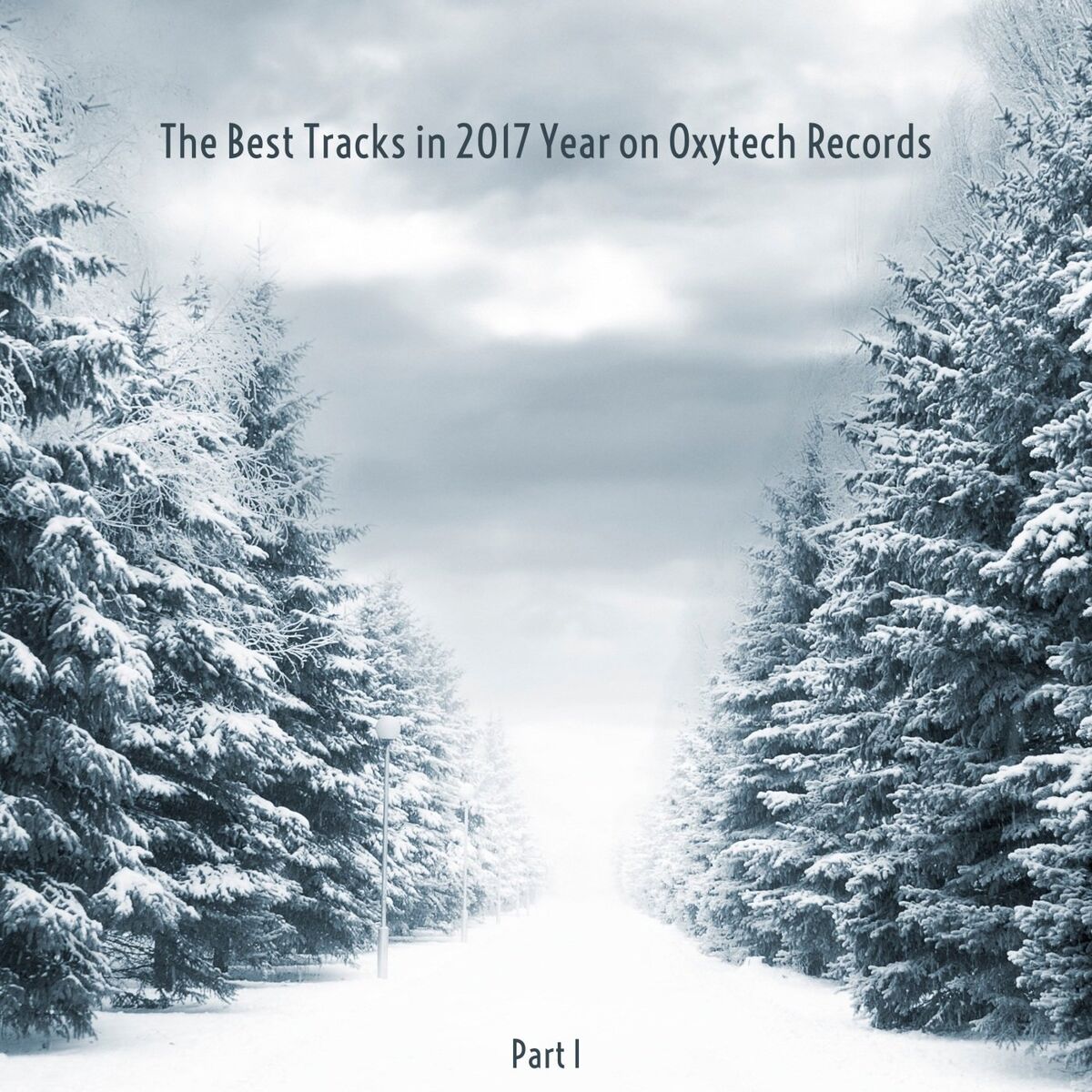 Album cover of The Best Tracks in 2017 Year on Oxytech Records. Part I