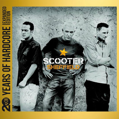 Scooter - Sheffield (20 Years Of Hardcore Expanded Edition