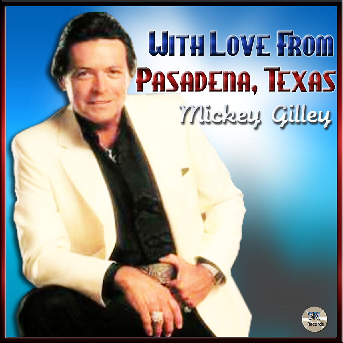 Album cover of With Love From Pasadena Texas