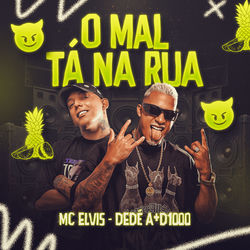 O Mal Ta na Rua