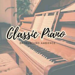 Cover of Classic Piano background Ambience