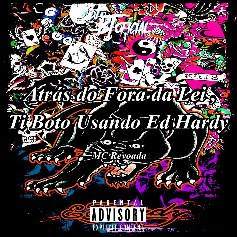 Picture of Atrás do Fora da Lei, Ti Boto Usando Ed Hardy