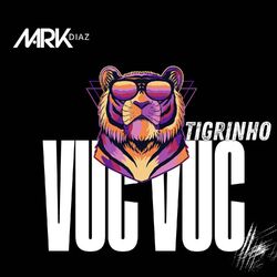 Cover of Vuc Vuc, Tigrinho