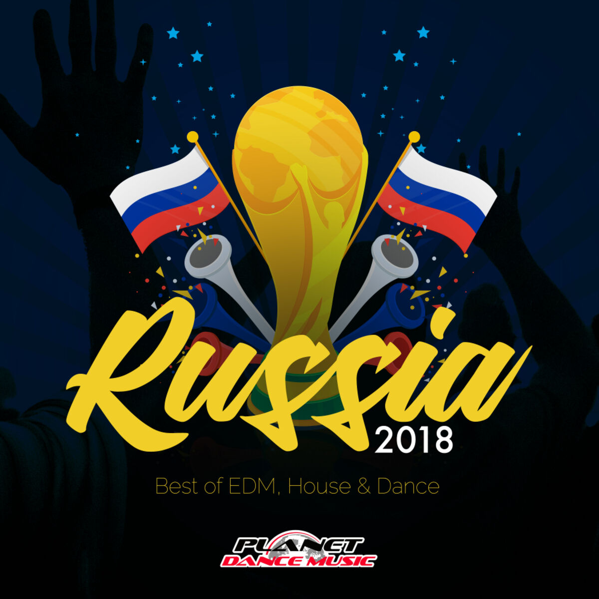 Album cover of Russia 2018 (Best of EDM, House & Dance)