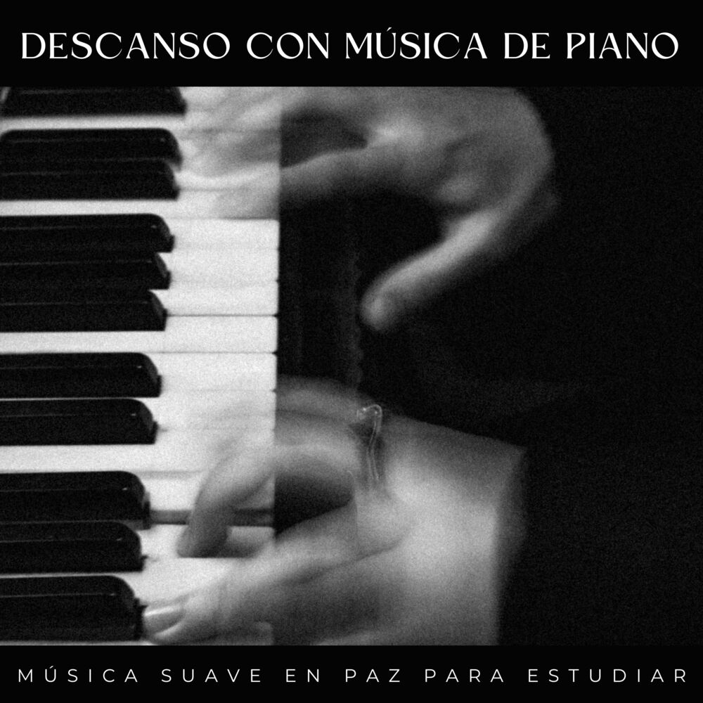 Picture of Descanso Con Música De Piano: Música Suave En Paz Para Estudiar