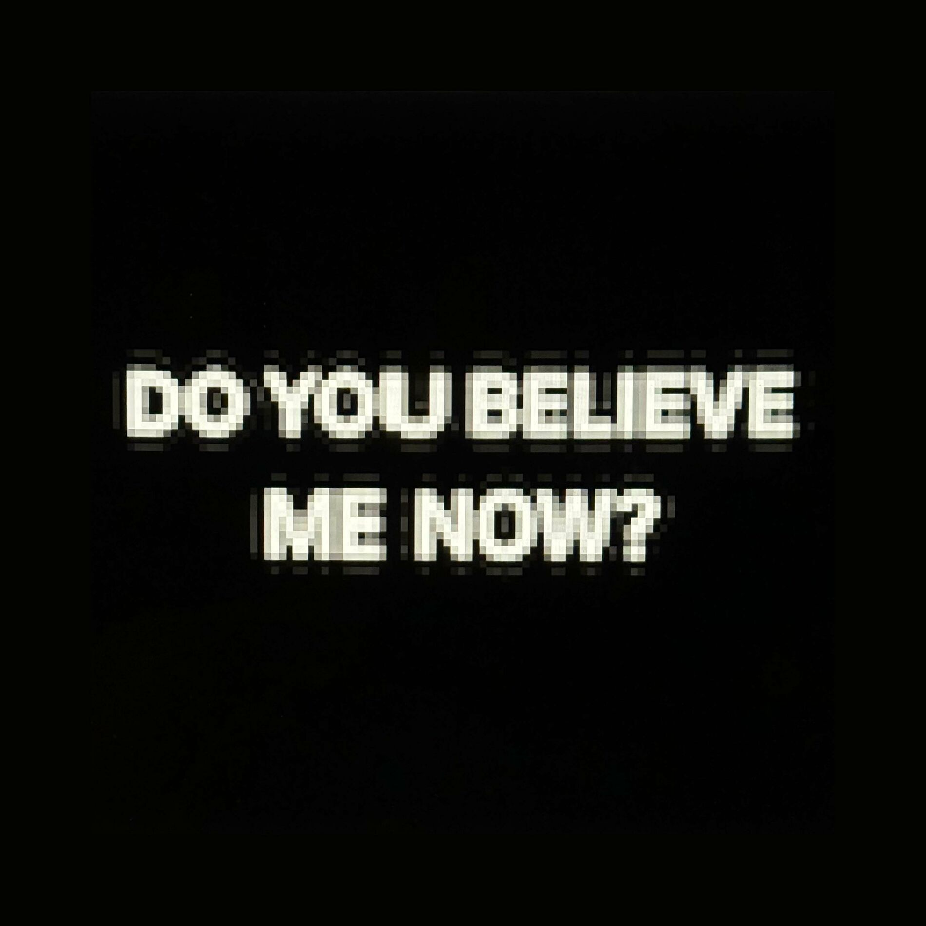 Album cover of DO YOU BELIEVE ME NOW?