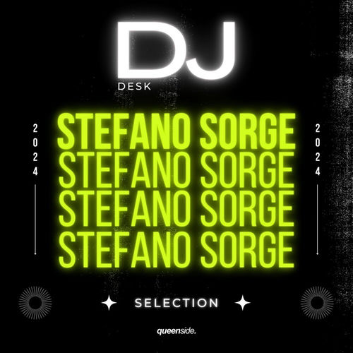 DJ Desk Selection - Stefano Sorge